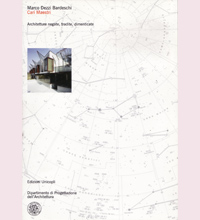 Cari Maestri - Architetture negate, tradite, dimenticate